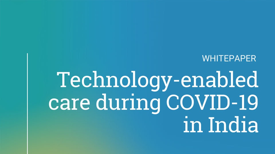 Technology-enabled care durng COVID-19 in India